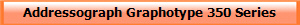 Addressograph Graphotype 350 Series
